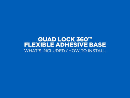 Quad Lock 360 Base - Flexible Adhesive